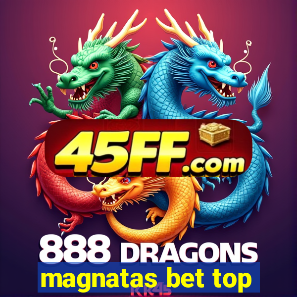 magnatas bet top